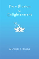 book 'From Illusion to Enlightenment' by Michael J. Roads